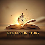Life Lesson Story