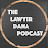 The Lawyer Dana Podcast