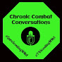 Chronic Combat Conversations - @ChronicCombatConversations YouTube Profile Photo