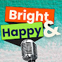 Bright & Happy Podcast logo