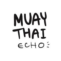 MUAYTHAI ECHO - มวยไทยเอคโค่
