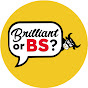 BRILLIANT OR BS