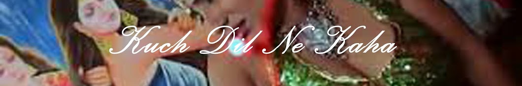 KUCH DIL NE KAHA YouTube kanalı avatarı