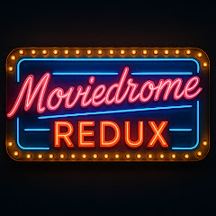 Moviedrome Redux