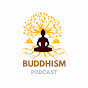 Buddhism Podcast