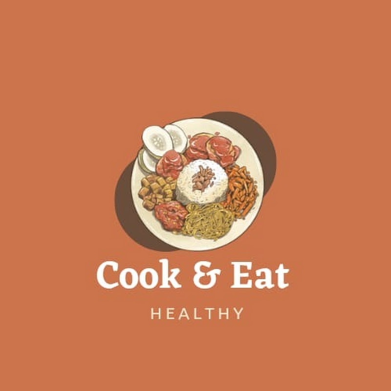 Cook & Eat Healthy