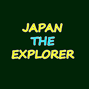 JAPAN the EXPLORER