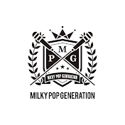 Milky Pop Generation