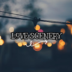 Love Scenery
