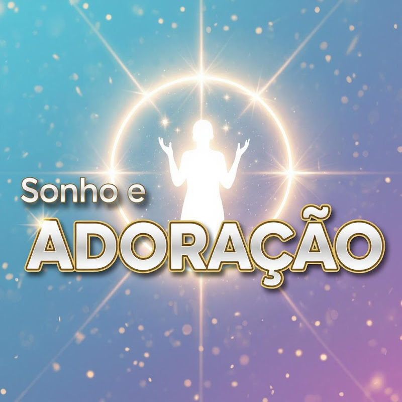 Sonho e Adoração