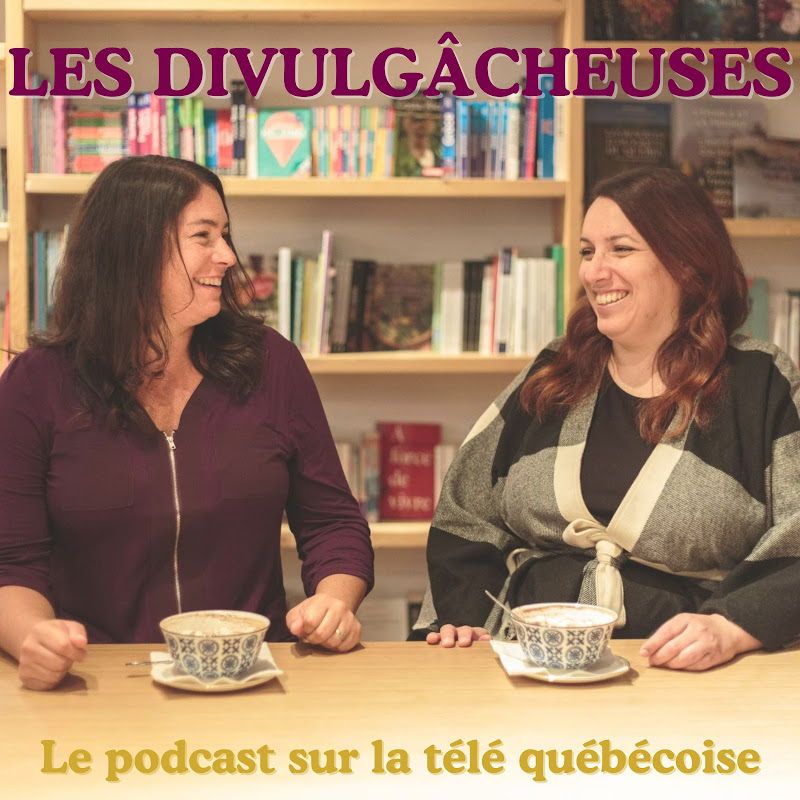 Les Divulgâcheuses Podcast