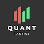 Quant Tactics