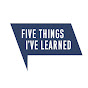 Five Things I've Learned logo