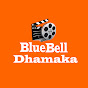 Blue Bell Dhamaka