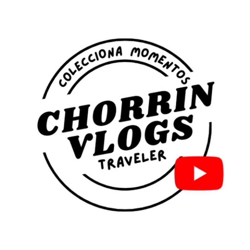 Chorrin vlogs