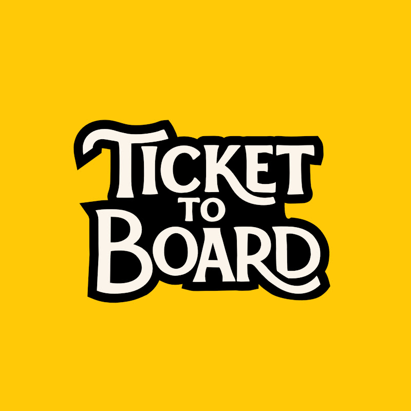 Ticket to Board