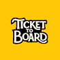 Ticket to Board