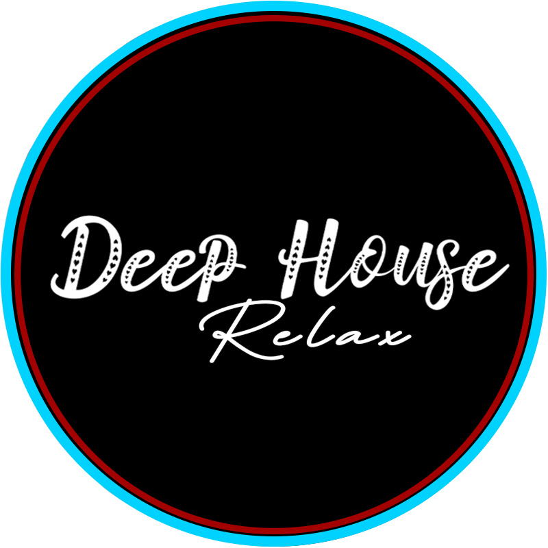 Deep House Relax