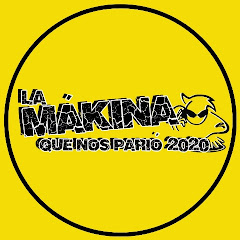 La makina Que nos pario2020