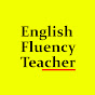 English Fluency Teacher