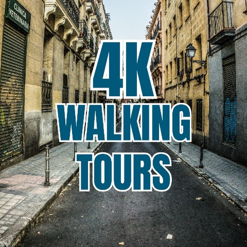 4K Walking Tours