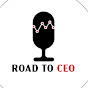 Road to CEO YouTube Profile Photo