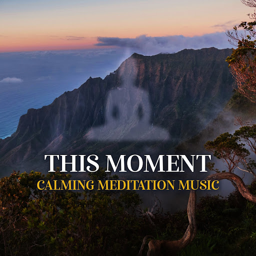 This Moment • Meditation Music