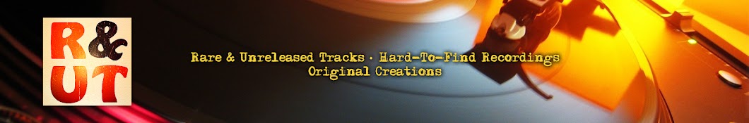 R&UT [Rare & Unreleased Tracks] Avatar de chaîne YouTube
