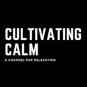Cultivating Calm