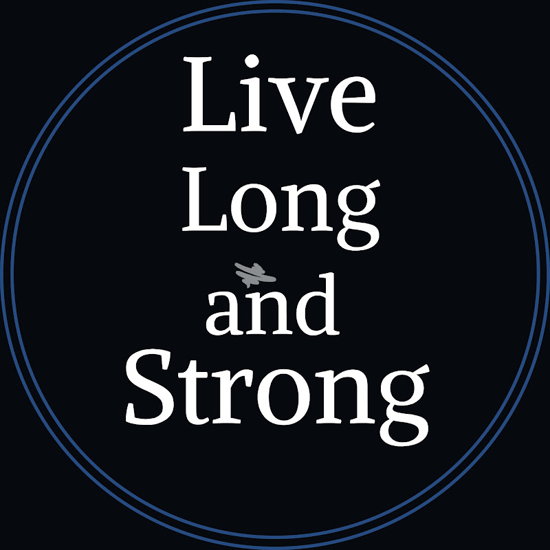 Live Long And Strong