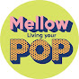 Mellow POP 