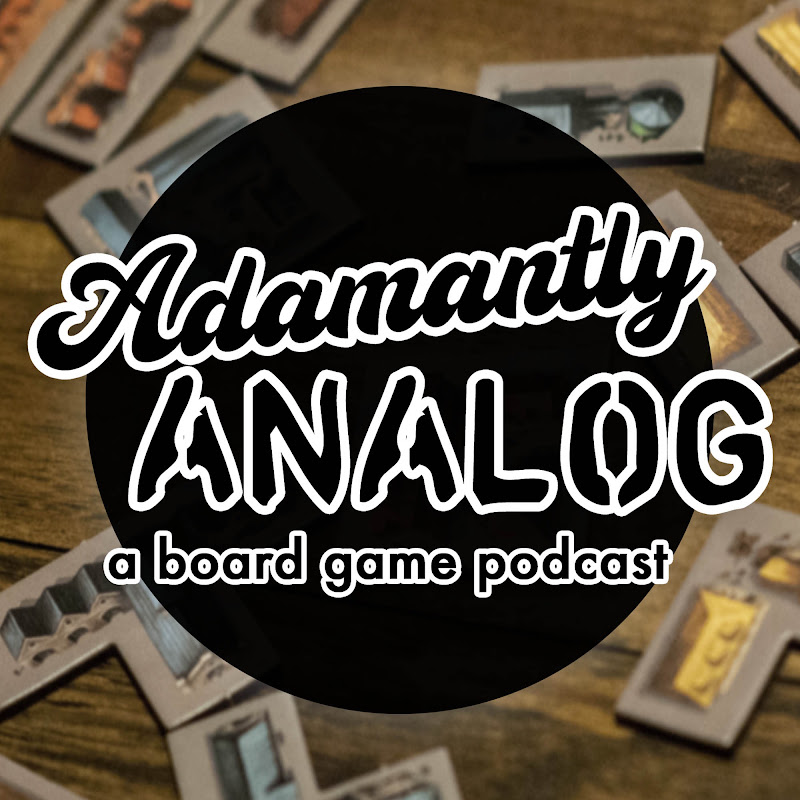 Adamantly Analog: A Board Game Podcast