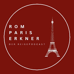 Rom - Paris - Erkner - Der Reisepodcast