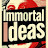 @ImmortalIdeas