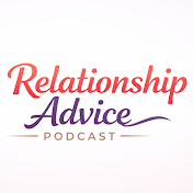 Relationship Advice Podcast