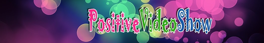 PositiveVideoShow Avatar de chaîne YouTube