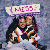 MESS with Sydnee Washington & Marie Faustin