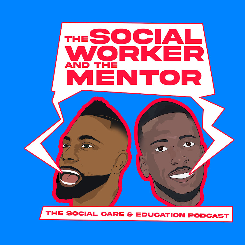 The Social Worker & The Mentor Podcast cover art