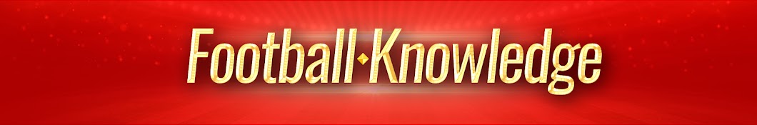 Football Knowledge Аватар канала YouTube