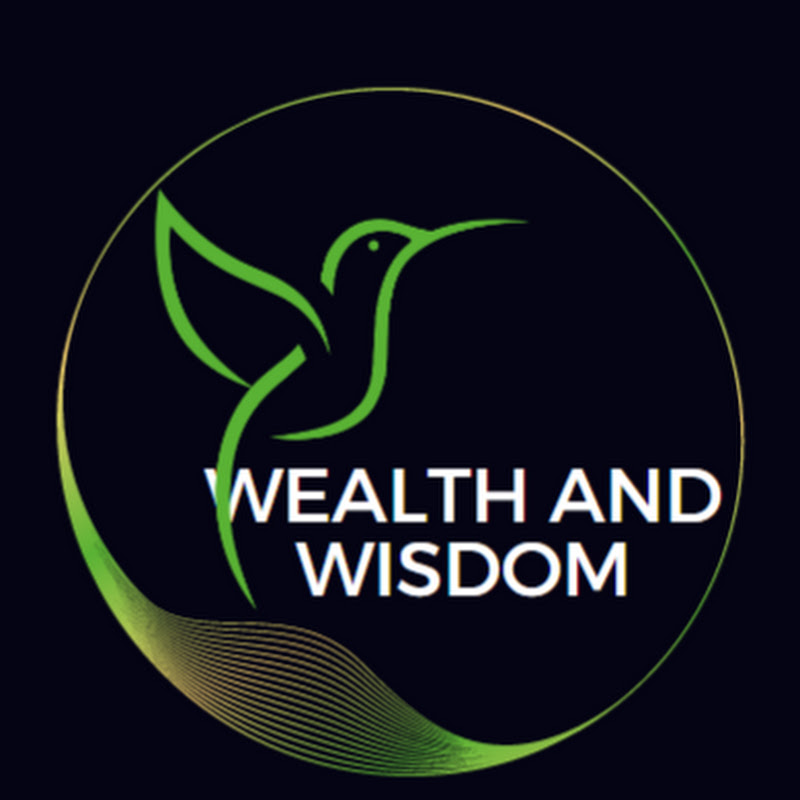 Wealth and Wisdom