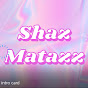 ShazMatazz - @shazmatazz1120 YouTube Profile Photo