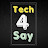 Tech4Say