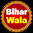 Bihar wala Job