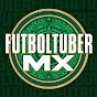 FUTBOLTUBERMX