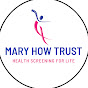 Mary How Trust - @maryhowtrust - Youtube