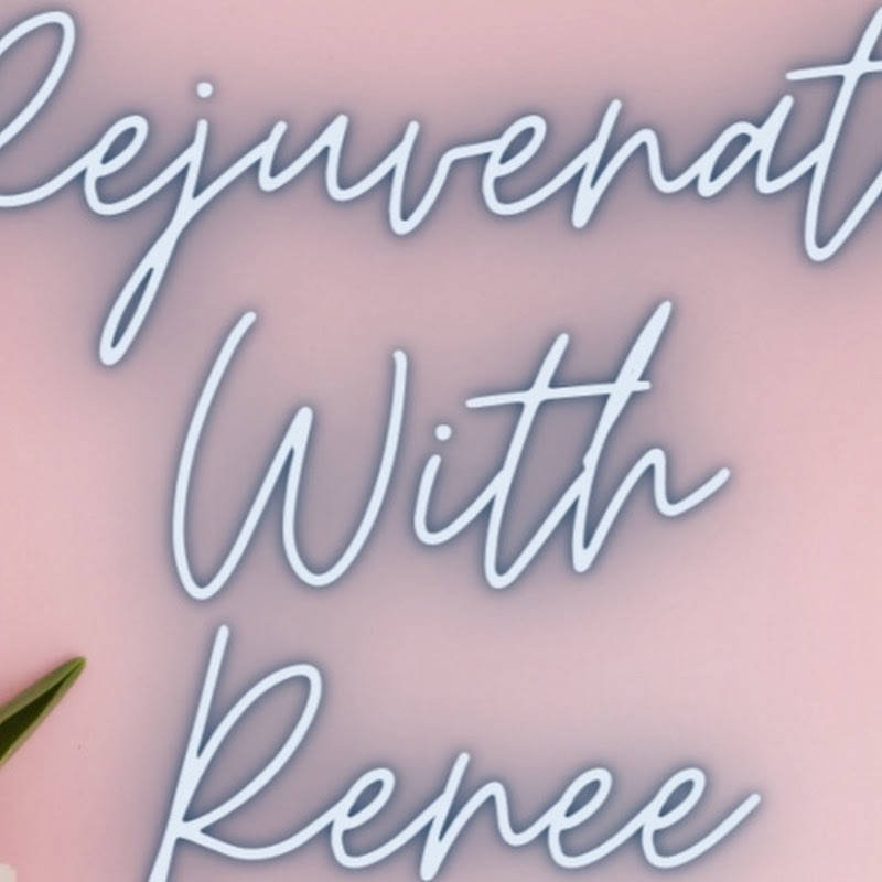 Rejuvenate with Renee