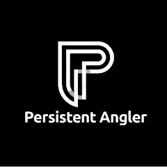 PERSISTENT ANGLER