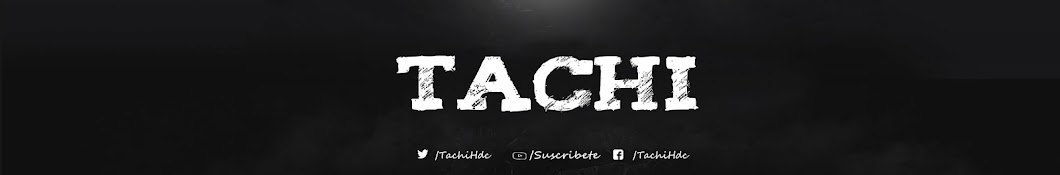 Tachi رمز قناة اليوتيوب