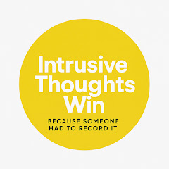 Intrusive Thoughts Win