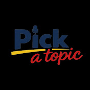 Pick A Topic